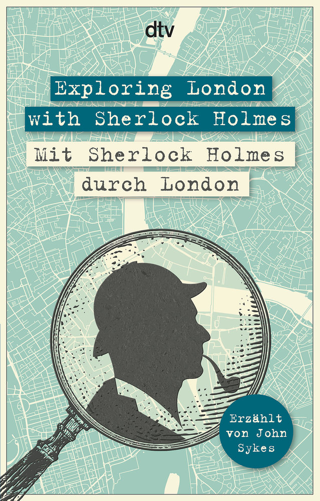 Exploring London with Sherlock Holmes Mit Sherlock Holmes durch London