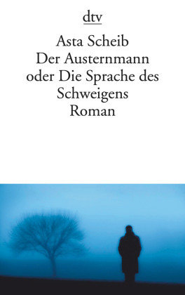 Der Austernmann oder Die Sprache des Schweigens