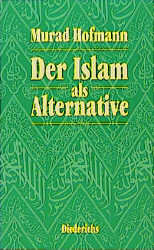 Der Islam als Alternative