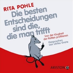 Die besten Entscheidungen sind die, die man trifft, 2 Audio-CDs