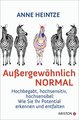 Außergewöhnlich normal