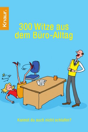 300 Witze aus dem Büro-Alltag