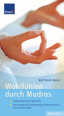 Wohlfühlen durch Mudras