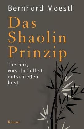 Das Shaolin-Prinzip