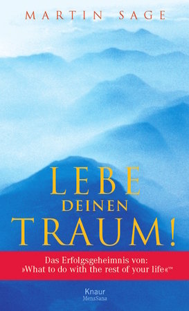 Lebe deinen Traum!