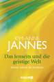 Das Jenseits und die geistige Welt