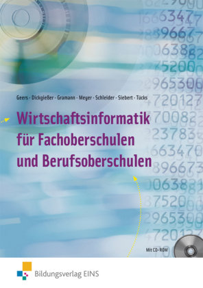 Wirtschaftsinformatik / Wirtschaftsinformatik für Fachoberschulen und Berufsoberschulen