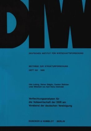 Verflechtungsanalysen für die Volkswirtschaft der DDR am Vorabend der deutschen Vereinigung