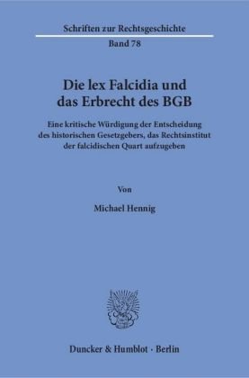 Die lex Falcidia und das Erbrecht des BGB