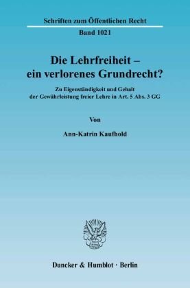 Die Lehrfreiheit - ein verlorenes Grundrecht?