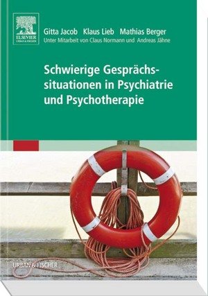 Schwierige Gesprächssituationen in Psychiatrie und Psychotherapie