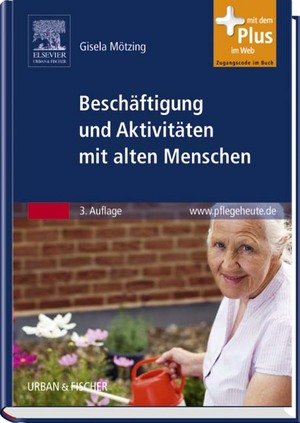 Beschäftigung und Aktivitäten mit alten Menschen