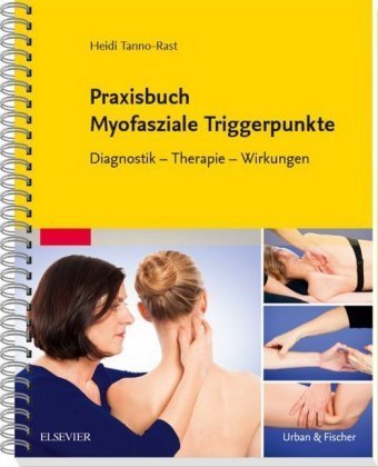 Praxisbuch Myofasziale Triggerpunkte