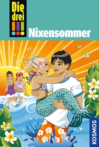 Die drei !!! , Band 43 - Nixensommer