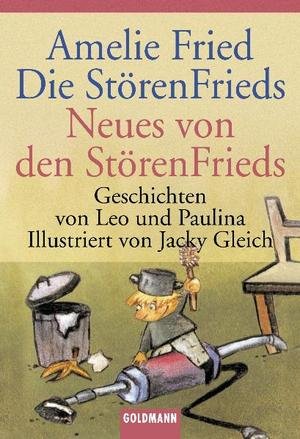 Die StörenFrieds. Neues von den StörenFrieds\