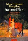 Frau und Pferd