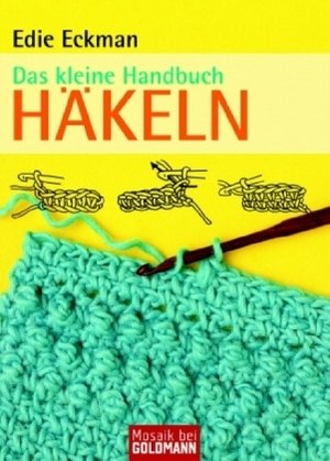 Das kleine Handbuch Häkeln