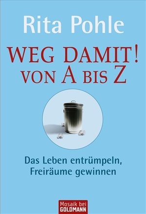 Weg damit! Von A bis Z