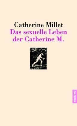 Das sexuelle Leben der Catherine M.