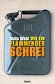 Wie ein flammender Schrei