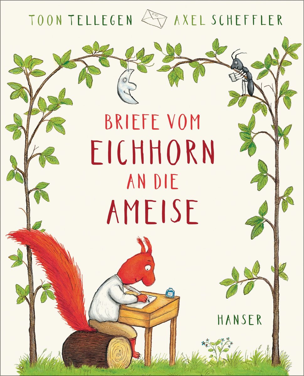 Briefe vom Eichhorn an die Ameise