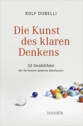 Die Kunst des klaren Denkens