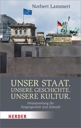 Unser Staat. Unsere Geschichte. Unsere Kultur