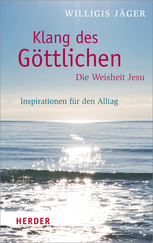 Klang des Göttlichen - Die Weisheit Jesu