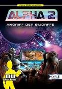 Alpha 2 - Angriff der Gmorffs