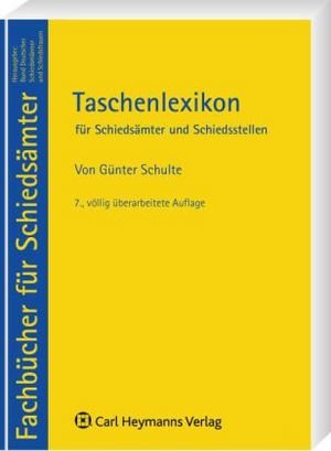 Taschenlexikon für Schiedsämter und Schiedsstellen