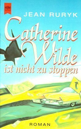 Catherine Wilde ist nicht zu stoppen