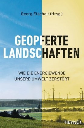 Geopferte Landschaften