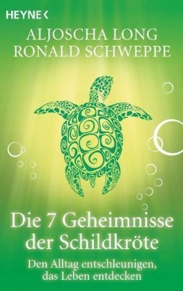 Die 7 Geheimnisse der Schildkröte