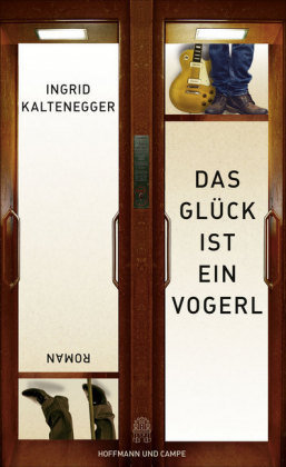 Das Glück ist ein Vogerl