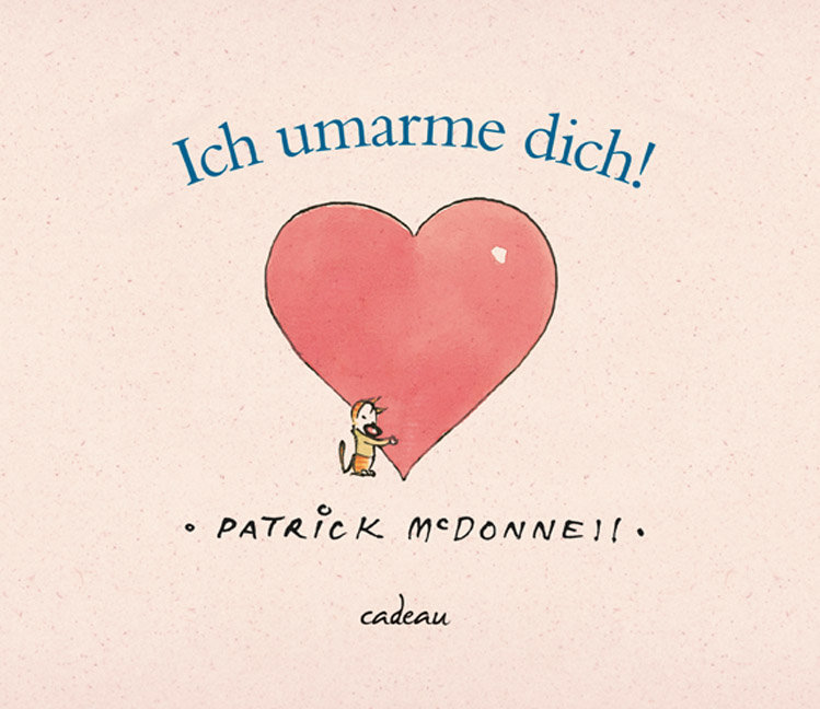 Ich umarme dich!