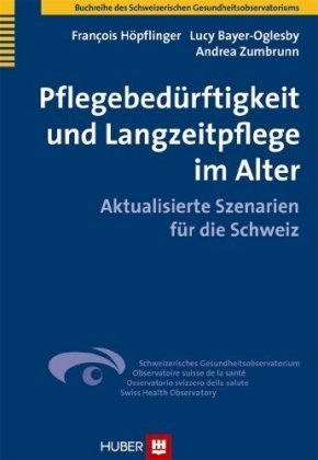 Pflegebedürftigkeit und Langzeitpflege im Alter