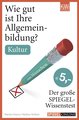 Wie gut ist Ihre Allgemeinbildung? Kultur