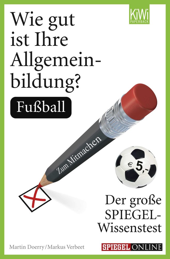 Wie gut ist Ihre Allgemeinbildung?: Fussball