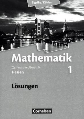 Bigalke/Köhler: Mathematik - Hessen - Bisherige Ausgabe