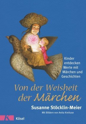 Von der Weisheit der Märchen