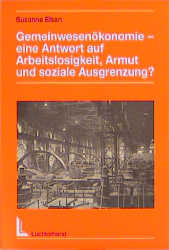 Gemeinwesenökonomie - eine Antwort auf Arbeitslosigkeit, Armut und soziale Ausgrenzung?