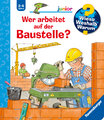 Wieso? Weshalb? Warum? junior, Band 55: Wer arbeitet auf der Baustelle?