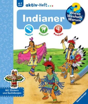 Wieso? Weshalb? Warum? aktiv-Heft: Indianer