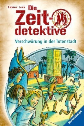 Die Zeitdetektive - Verschwörung in der Totenstadt