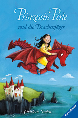 Prinzessin Perle und die Drachenjäger