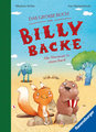 Das große Buch von Billy Backe. Band 1 + Band 2 als Sammelband, Vorlesebuch für die ganze Familie!