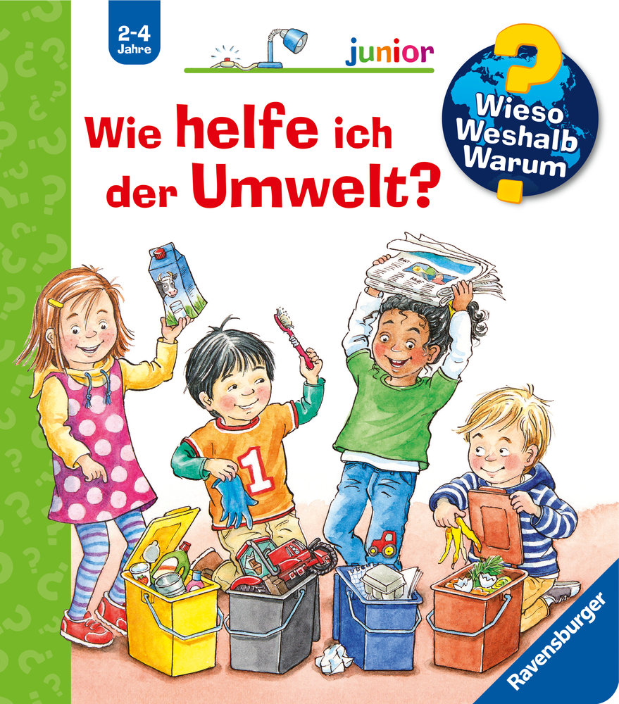 Wieso? Weshalb? Warum? junior, Band 43: Wie helfe ich der Umwelt?