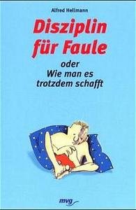 Disziplin für Faule