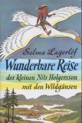 Wunderbare Reise des kleinen Nils Holgersson mit den Wildgänsen