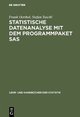 Statistische Datenanalyse mit dem Programmpaket SAS